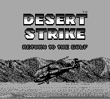 Desert Strike Return to the Gulf title screen for GameBoy